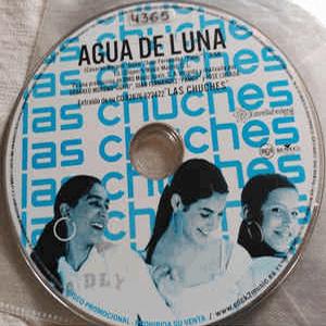 Las Chuches - Agua de Luna