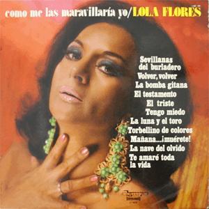 Lola Flores - Como me la maravillara yo