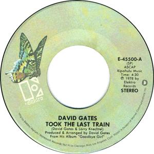 David Gates - Took the last train