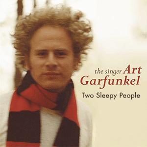 Two sleepy people - Art Garfunkel