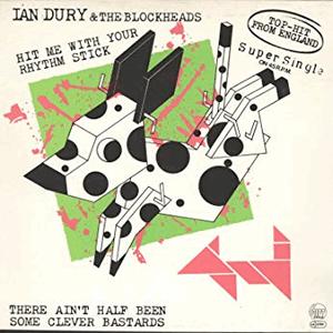 Ian Dury And The Blockheads - Hit Me With Your Rhythm Stick