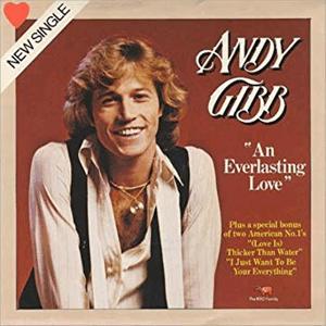 Andy Gibb - An Everlasting Love.
