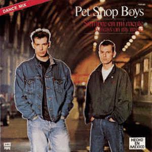 Pet Shop Boys - Siempre En Mi Mente
