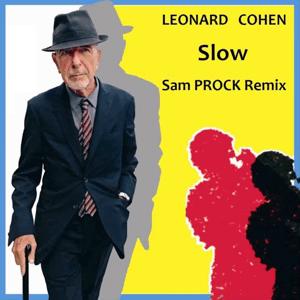 Leonard Cohen - Slow