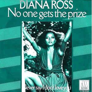 Diana Ross - No one gets the prize