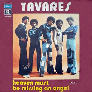Tavares - Heaven must be missing an Angel