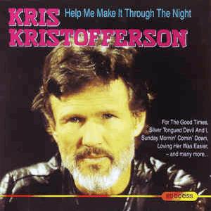 Kris Kristofferson - Help me make it through the night