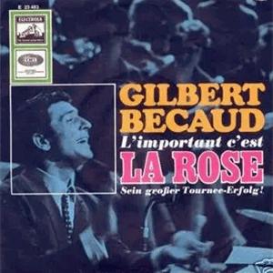 Gilbert Bcaud - L important c est la rose