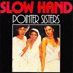 The Pointer Sisters - Slow Hand