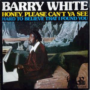 Barry White - Honey please can t you see