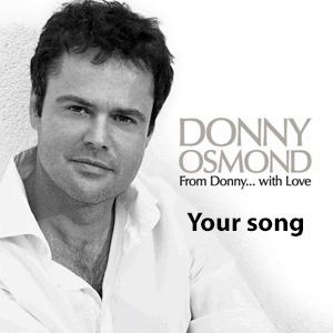 Donny Osmond - Your song