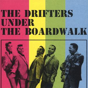 The Drifters - Under The Boardwalk.