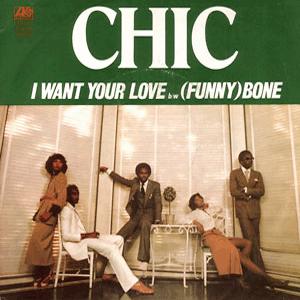 Chic - Want your love