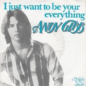 Andy Gibb - I Just Want to Be Your Everything