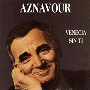 Charles Aznavour - Venecia sin ti