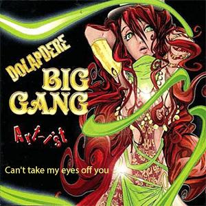 Dolapdere Big Gang - Can t take my eyes off you