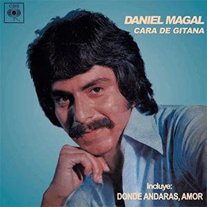 Daniel Magal - Cara de gitana.