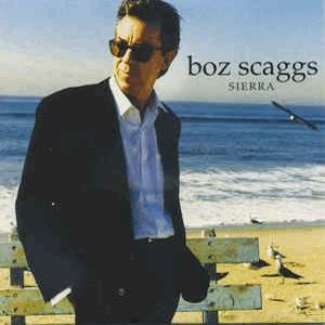 Boz Scaggs - Sierra
