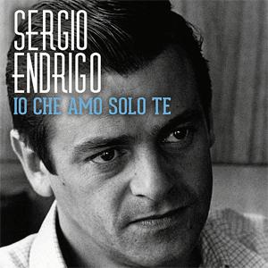 Sergio Endrigo - Io Che Amo Solo Te