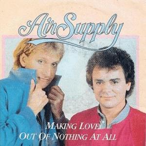 Air Supply - Making Love Out Of Nothing At All