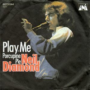 Neil Diamond - Play Me