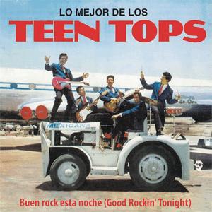Los Teen Tops - Buen rock esta noche (Good Rocking Tonight)