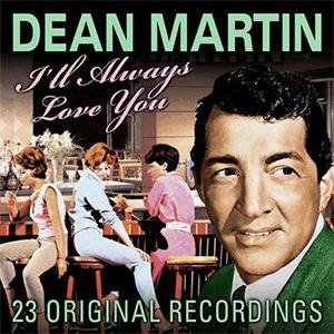 Dean Martin - You ll always be the one I love