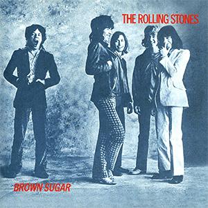 The Rolling Stones - Brown Sugar.