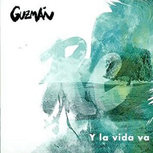Guzman Re - Y la vida va