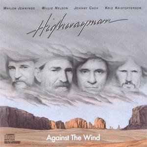 The Highwaymen - Against The Wind