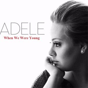Adele - When we were young