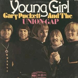 Gary Phuckett y The Union Gap - Young girl