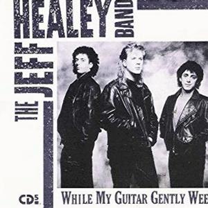 The Jeff Healey Band - While my guitar gently weeps
