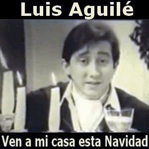 Luis Aguil - Ven a mi casa esta Navidad