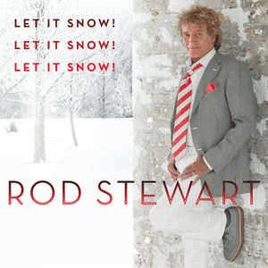 Rod Stewart - Let It Snow! Let It Snow! Let It Snow!