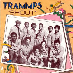 The Trammps - Shout