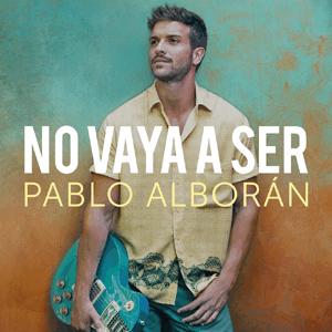 Pablo Alborn - No vaya a ser