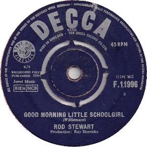 Rod Stewart - Good mornig little school girl