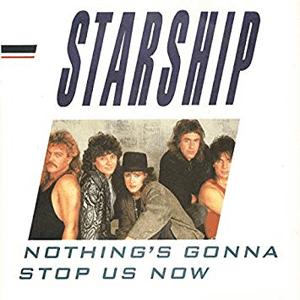 Starship - Nothing s gonna stop us