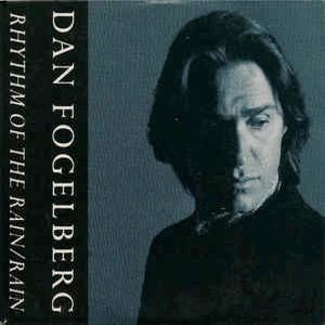 Dan Fogelberg - Rhythm of the rain