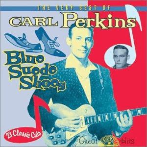 Carl Perkins - Blue suede shoes..