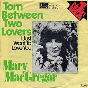 Mary MacGregor - Torn Between Two Lovers