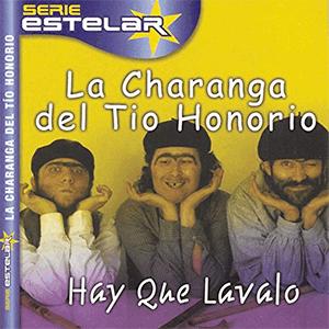 La Charanga del To Honorio - Hay que lavalo (Roz Esitoso)