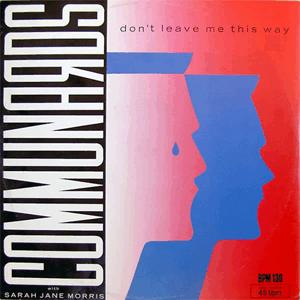 The Communards - Don't Leave Me This Way