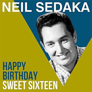 Neil Sedaka - Happy Birthday sweet sixteen