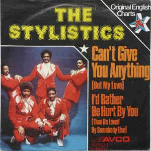 The Stylistics - Can t give you anything