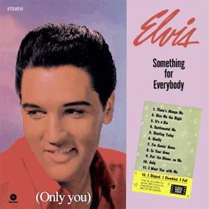Elvis Presley - Only you