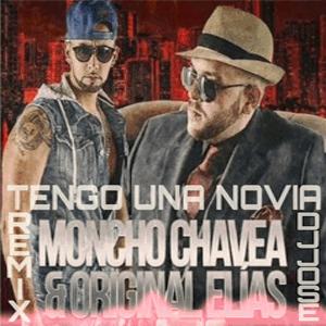 Original Elas y Moncho Chavea - Tengo una novia