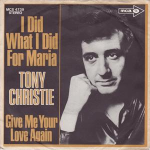 Tony Christie - I did what i did for Maria