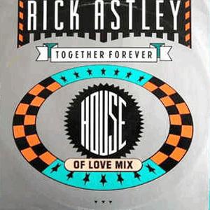 Rick Astley - Together Forever